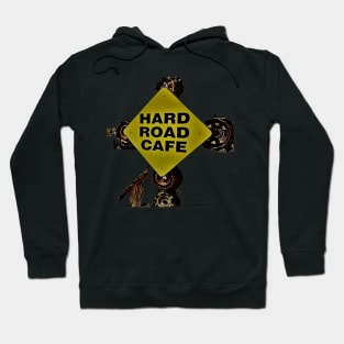 Hard Road Café Hoodie